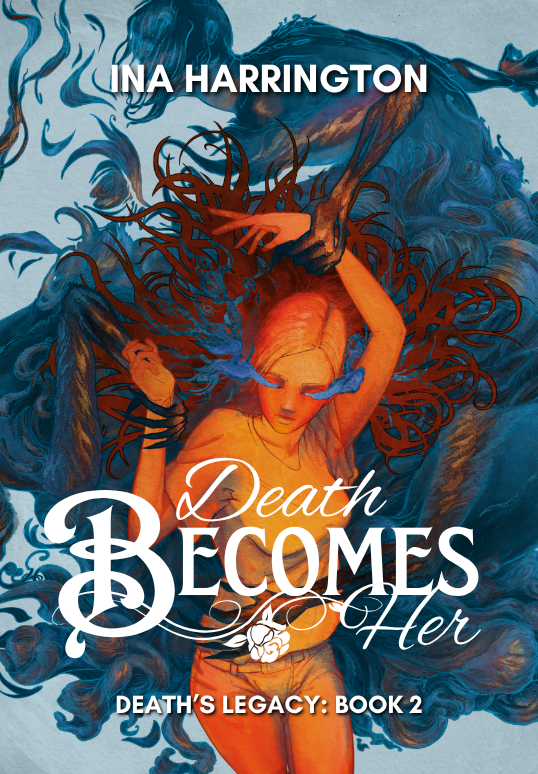 Death's Legacy Book 1: Death Becomes Her